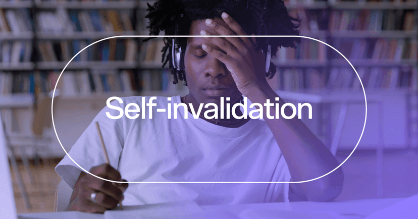 young man experiencing burnout with text 'Self-invalidation'