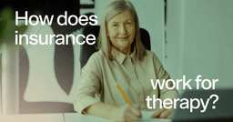 woman answering questions about costs with text 'How does insurance work for therapy?'