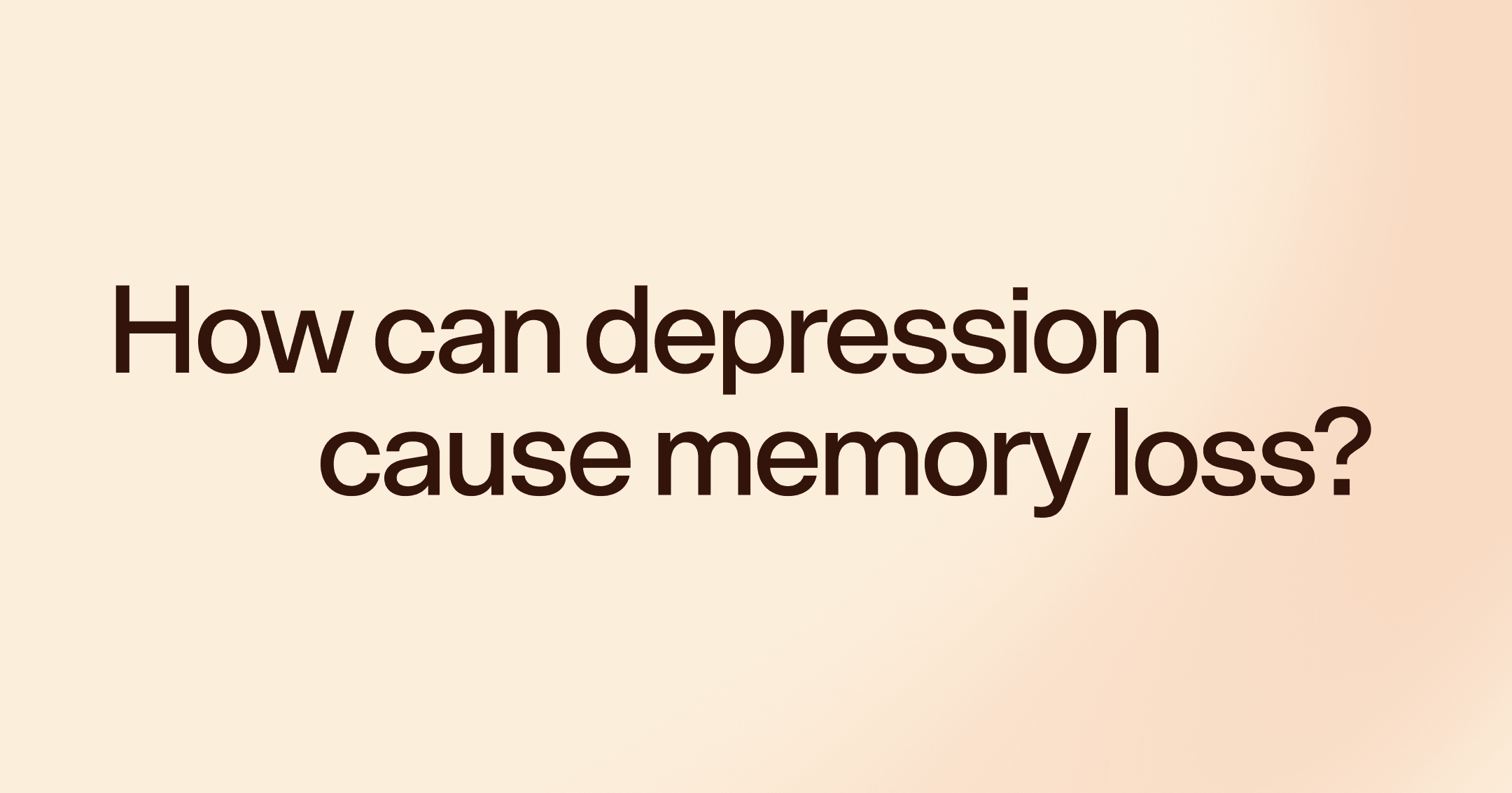 How can depression cause memory loss?