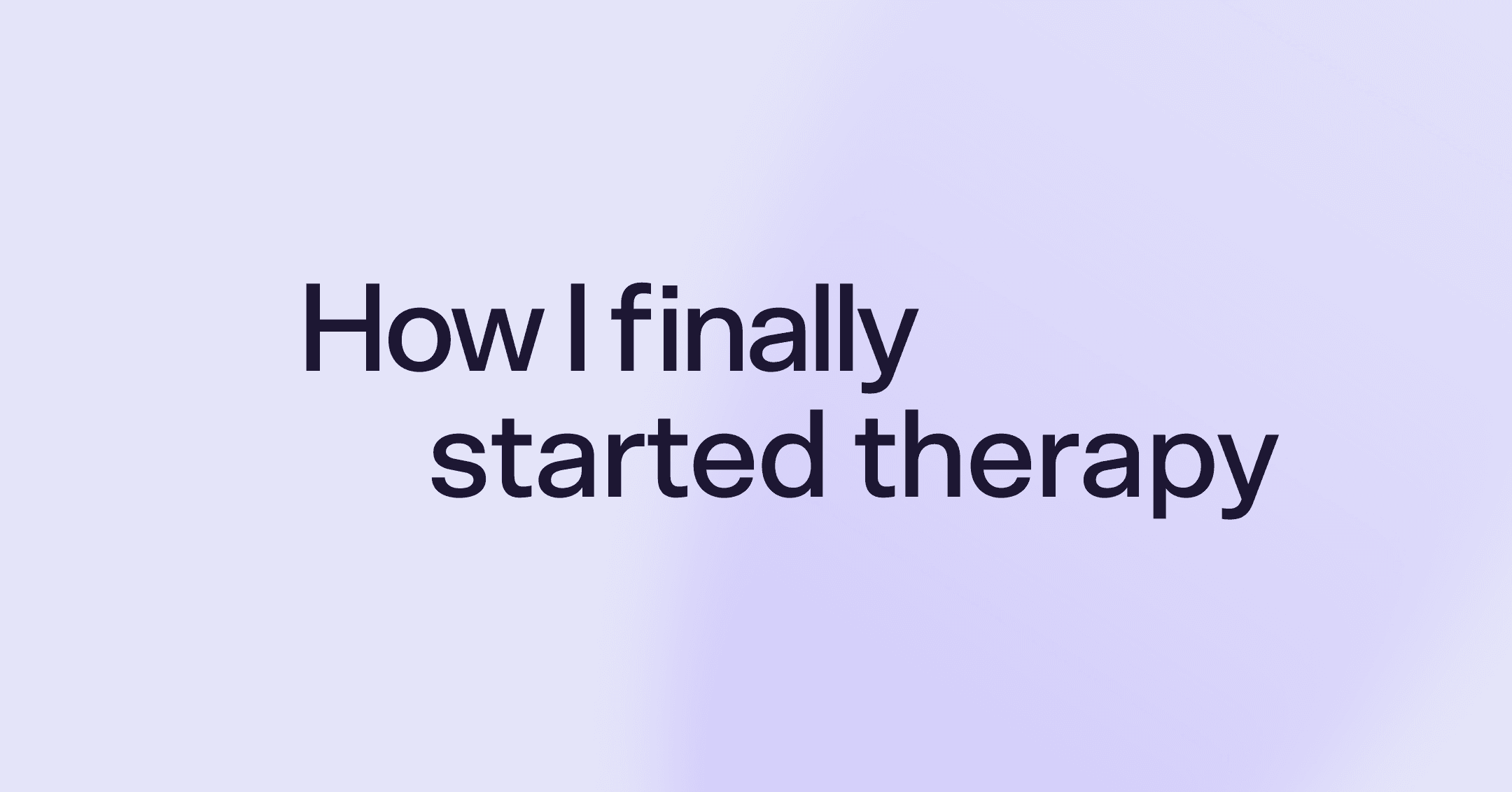 How I finally started therapy