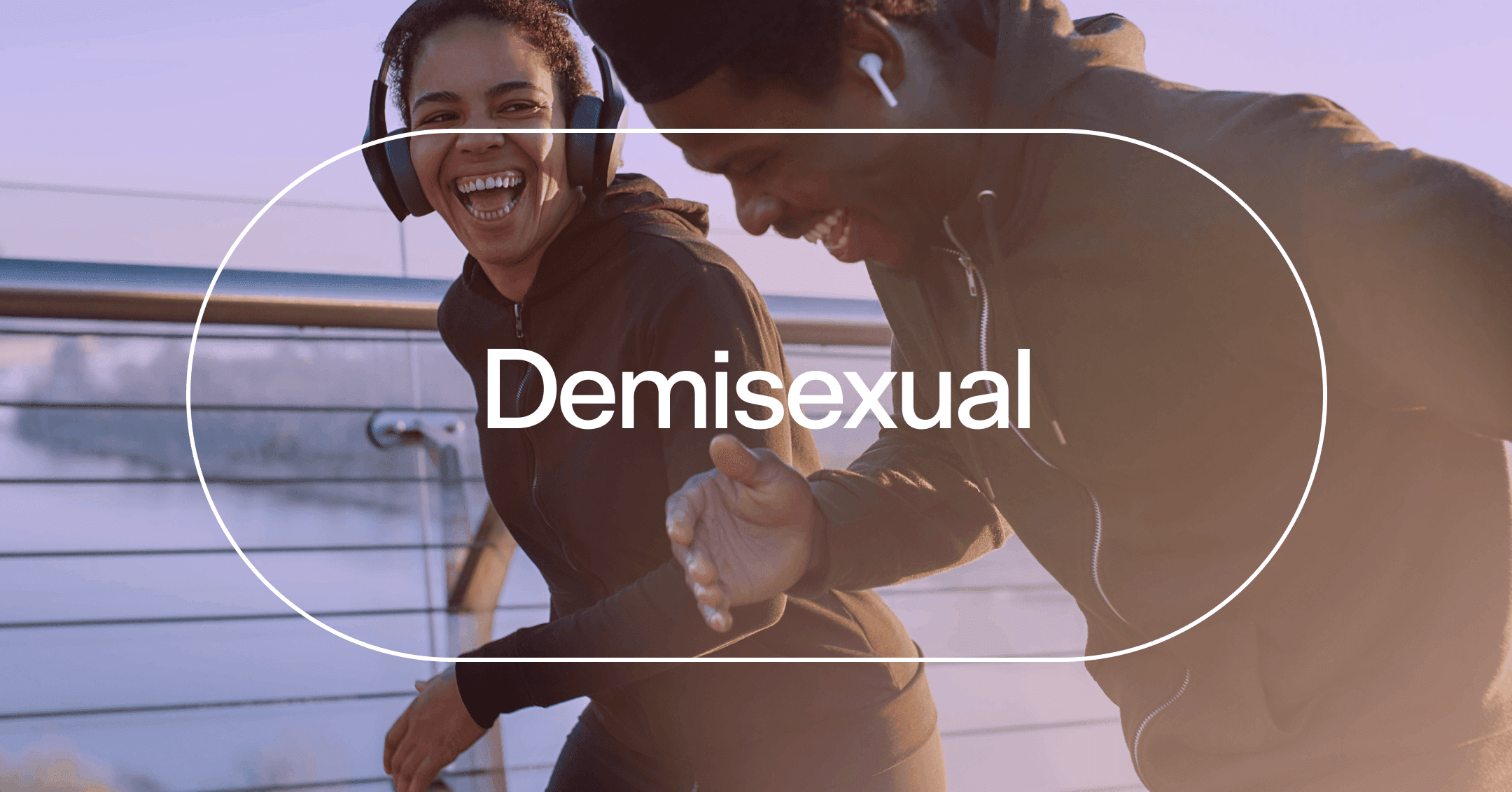 a couple forming an emotional bond with text 'Demisexual'