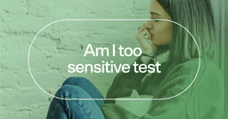 woman thinking about her experiences with text 'Am I too sensitive test'
