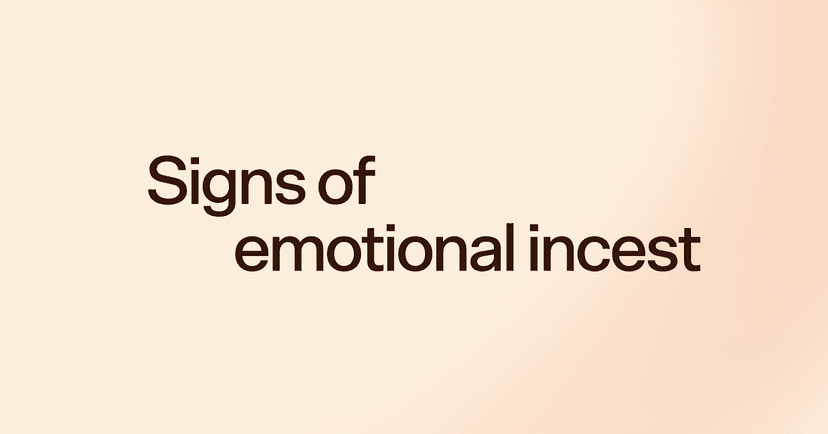 Signs of emotional incest