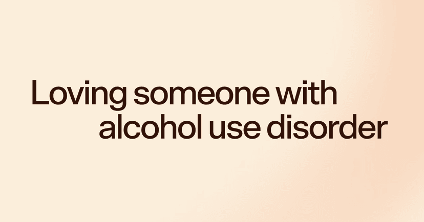 Loving someone with alcohol use disorder