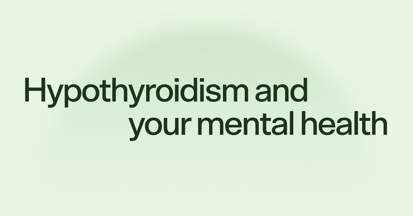Hypothyroidism and your mental health