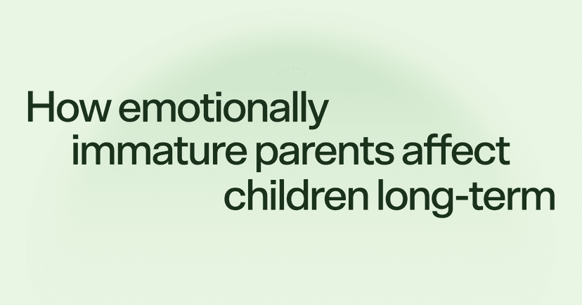 How emotionally immature parents affect children long-term