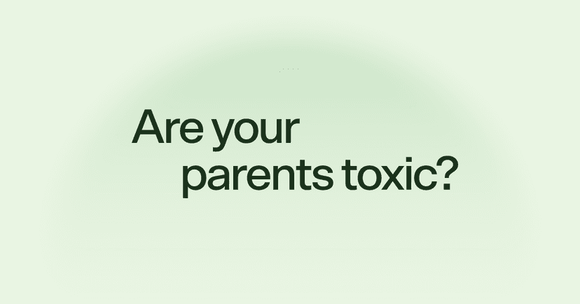 Are your parents toxic?