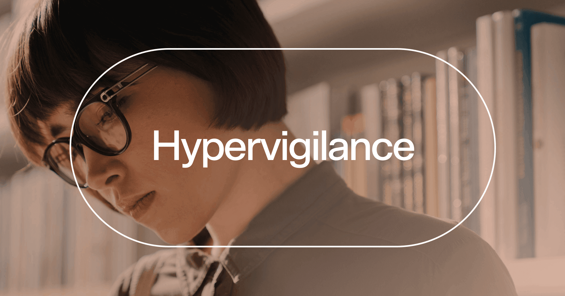 woman out in public on alert for potential threats with text 'Hypervigilance'