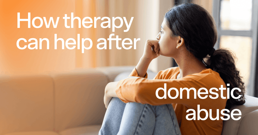 woman regulating her emotions with text 'How therapy can help after domestic abuse'