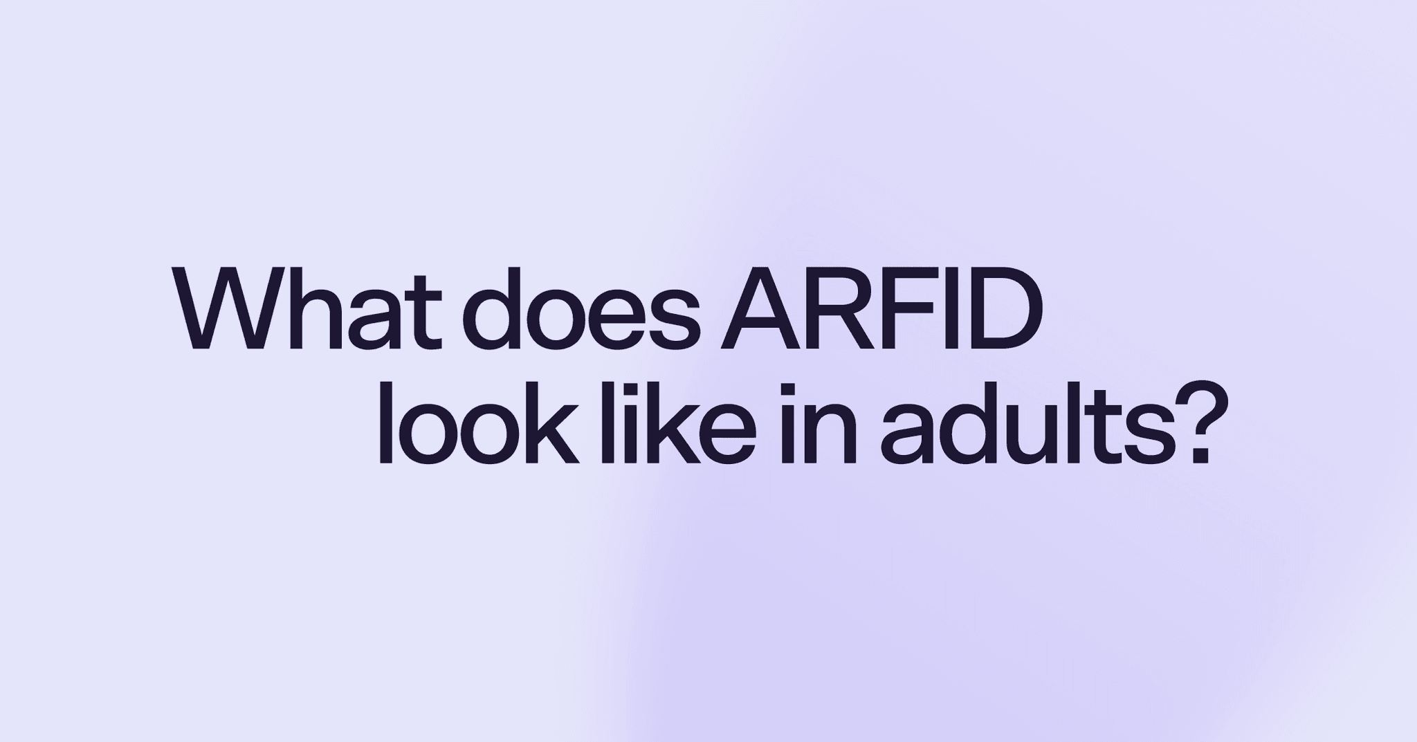 ARFID in adults: Symptoms, causes, and treatment