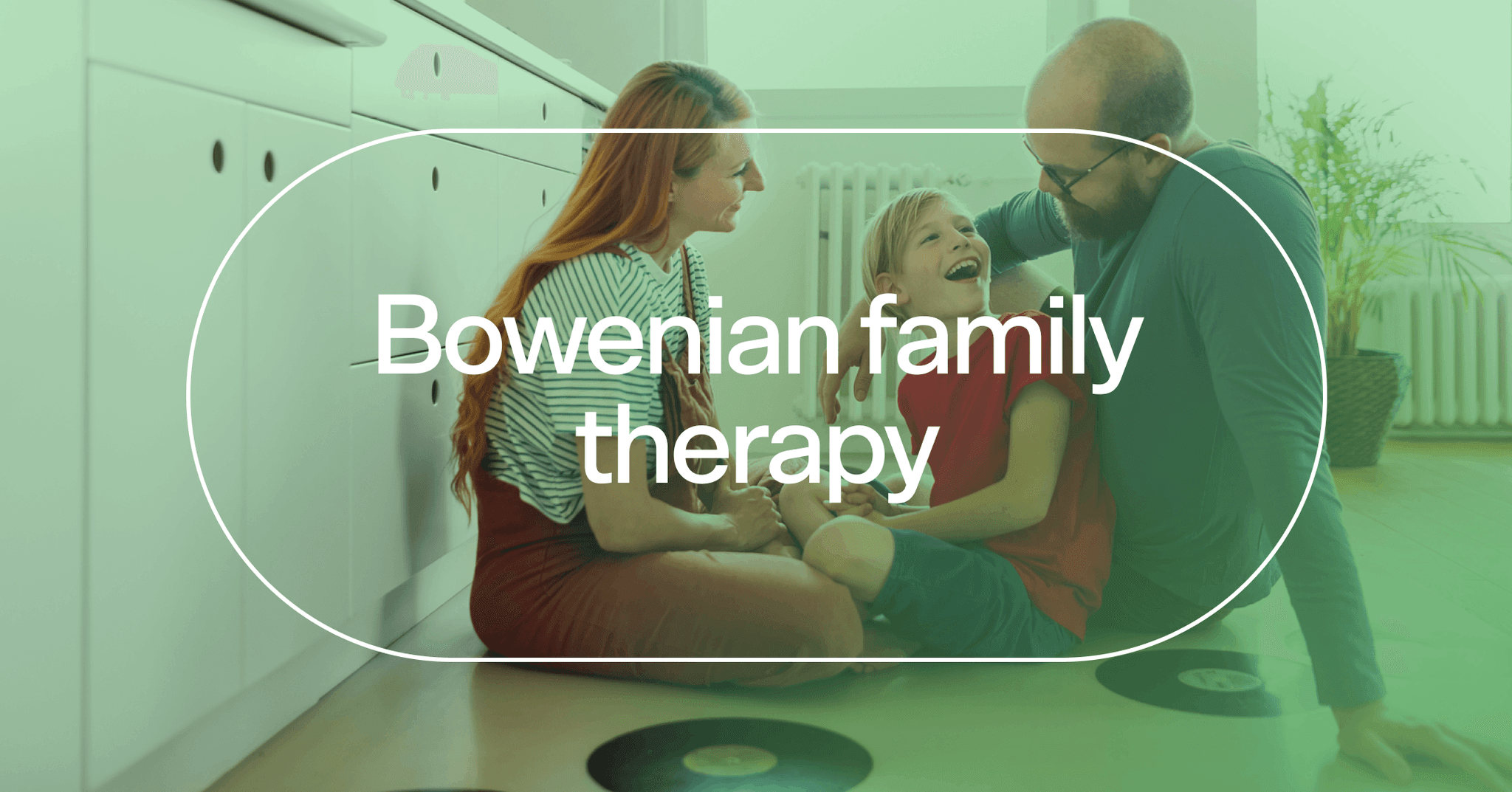 Bowenian family therapy: How it works, examples, &amp; techniques
