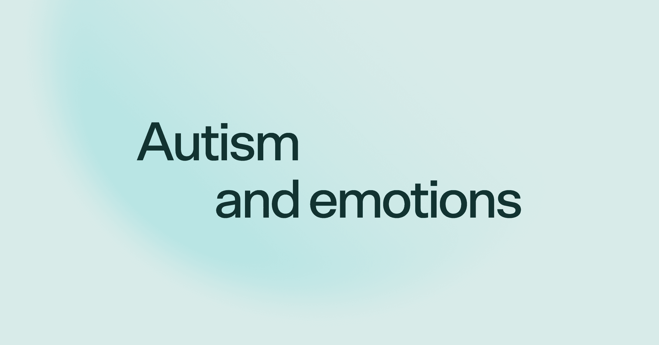Autism and emotions