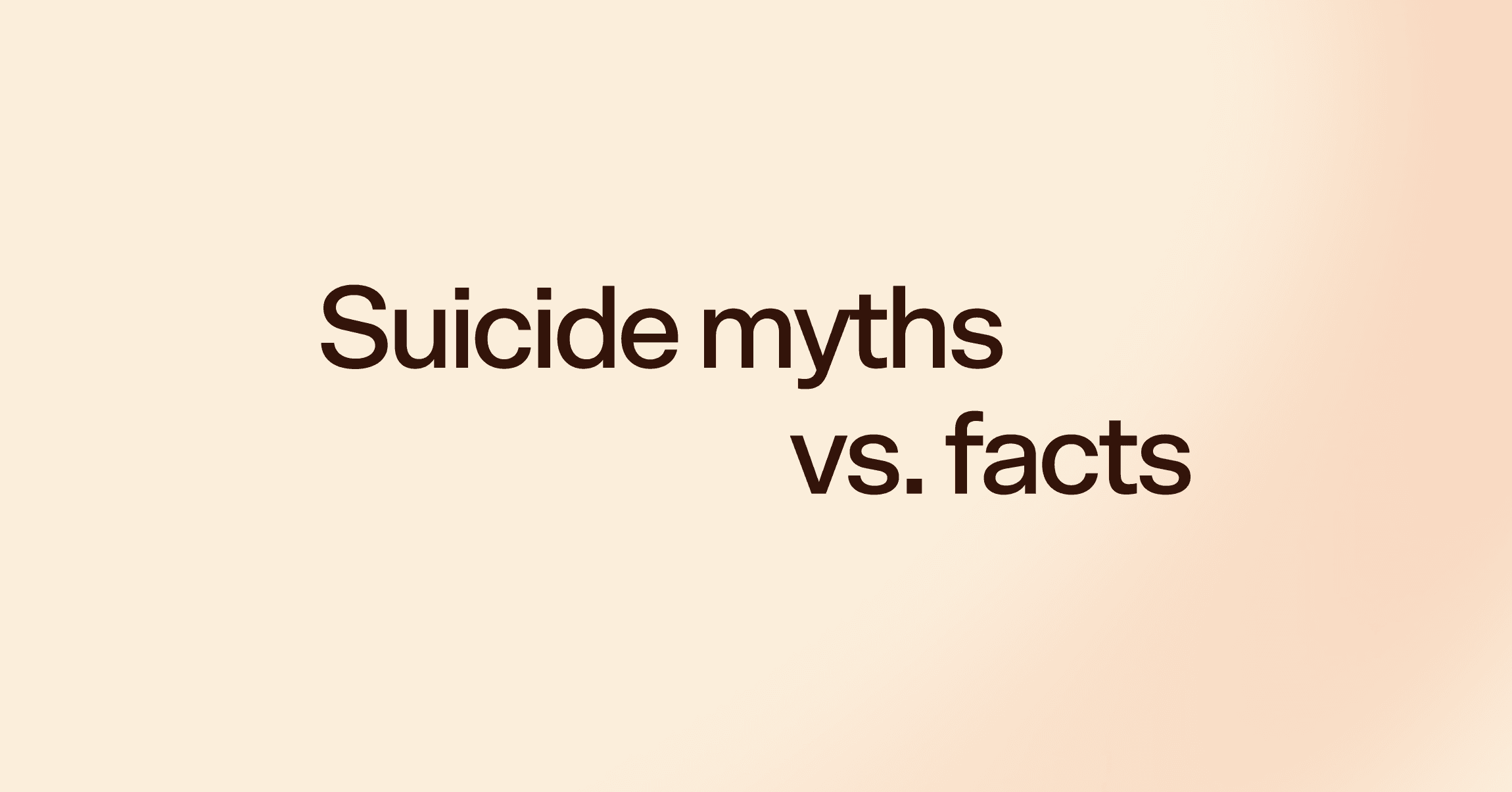 Suicide myths vs. facts