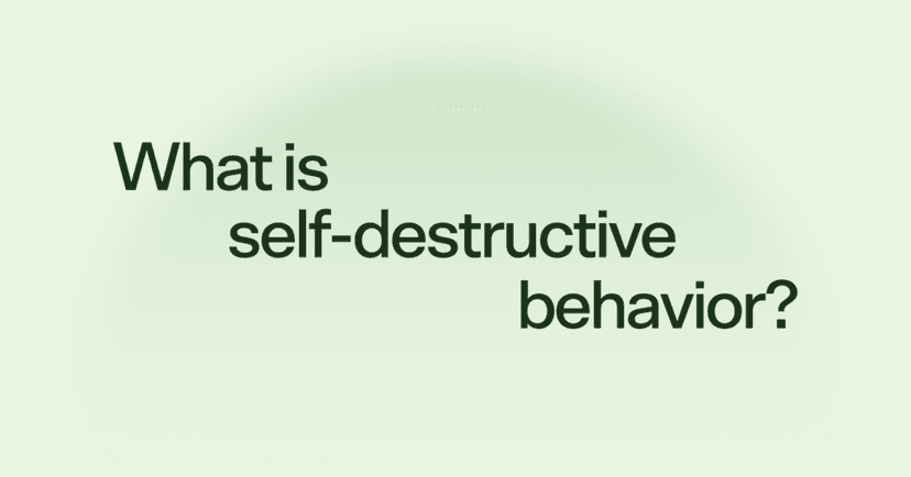 What is self-destructive behavior?