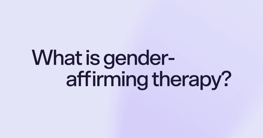 What is gender-affirming therapy?
