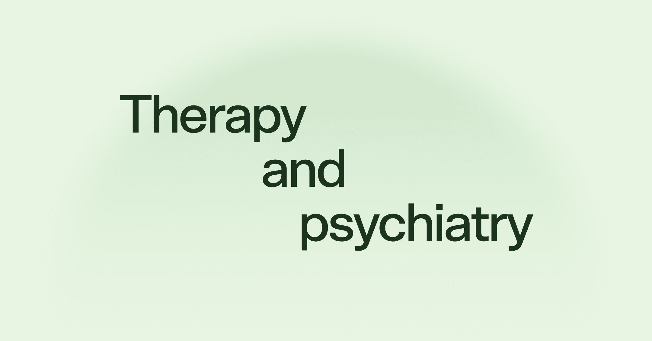 Therapy and psychiatry