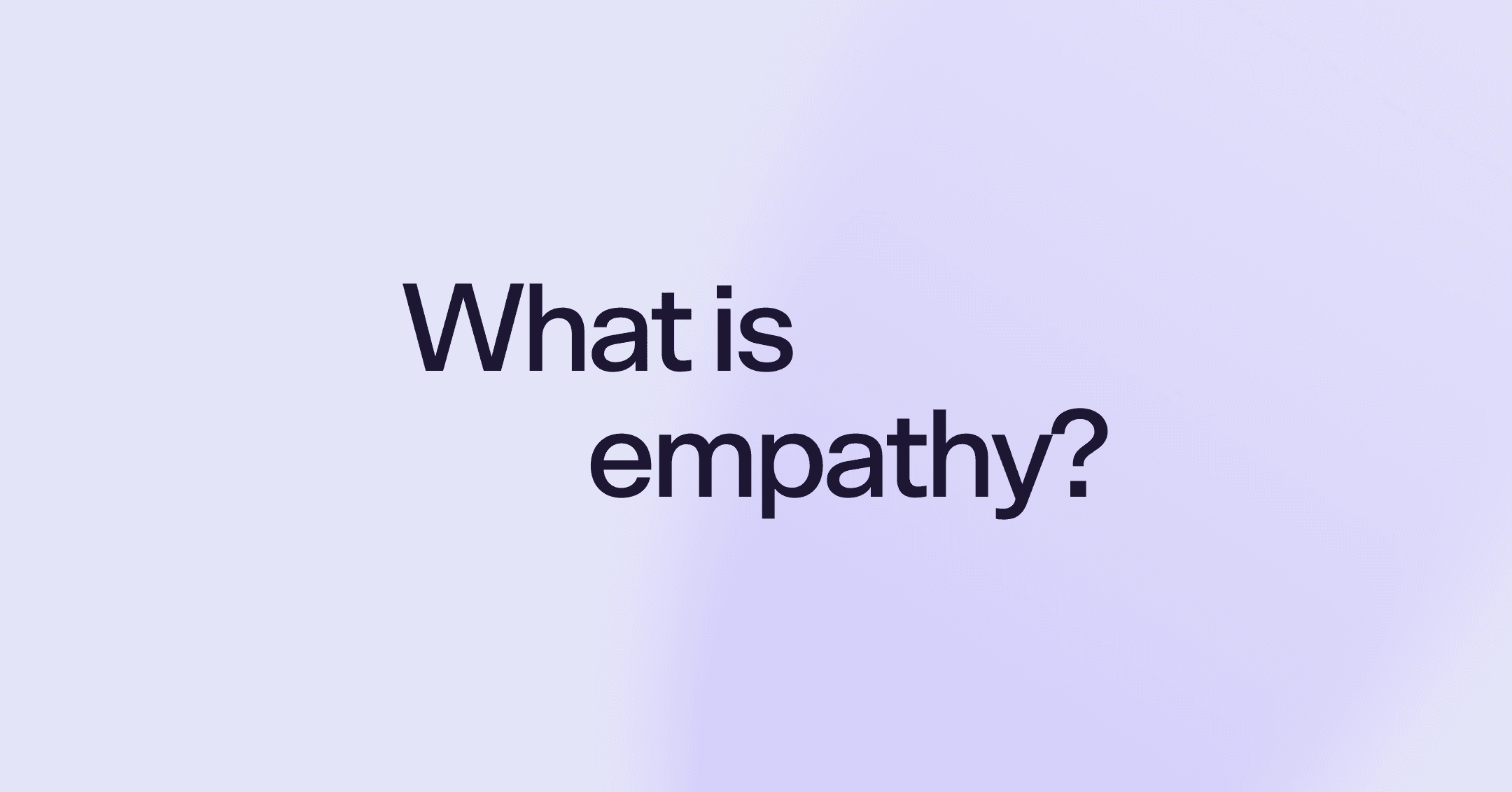 What is empathy?