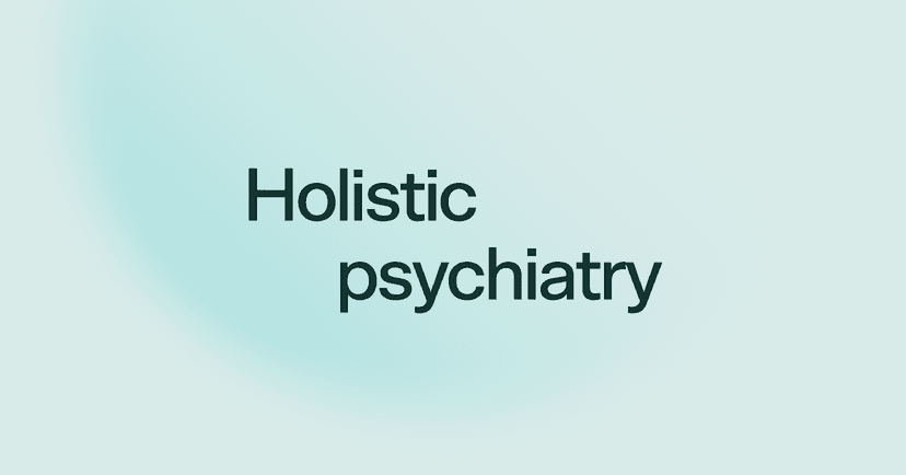 Holistic psychiatry