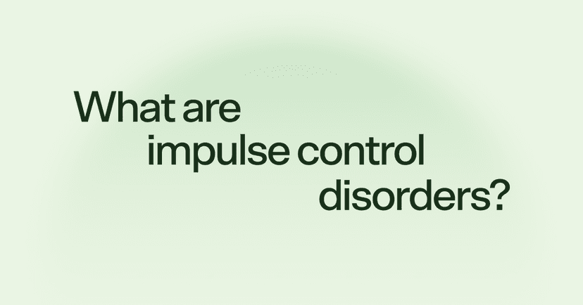 What are impulse control disorders?
