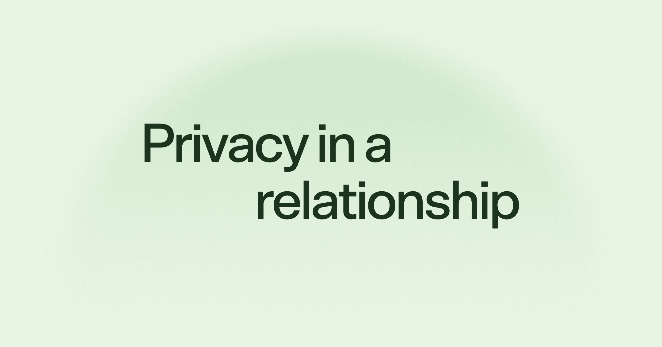 Privacy in a relationship