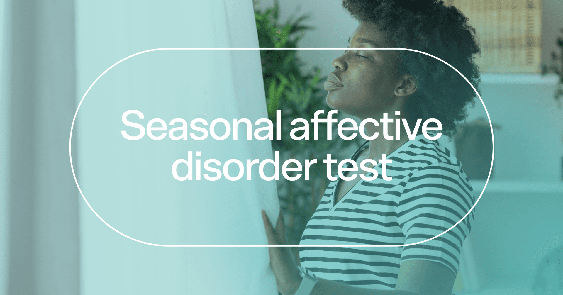 woman experiencing more energy in the spring with text 'Seasonal affective disorder test'