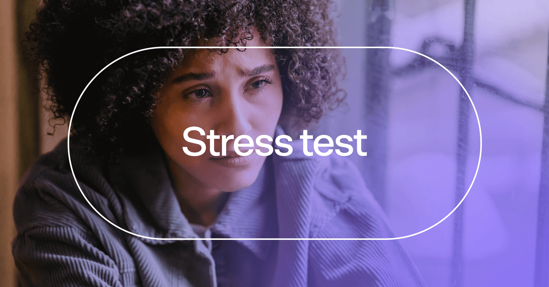 woman feeling overwhelmed with text 'Stress test'