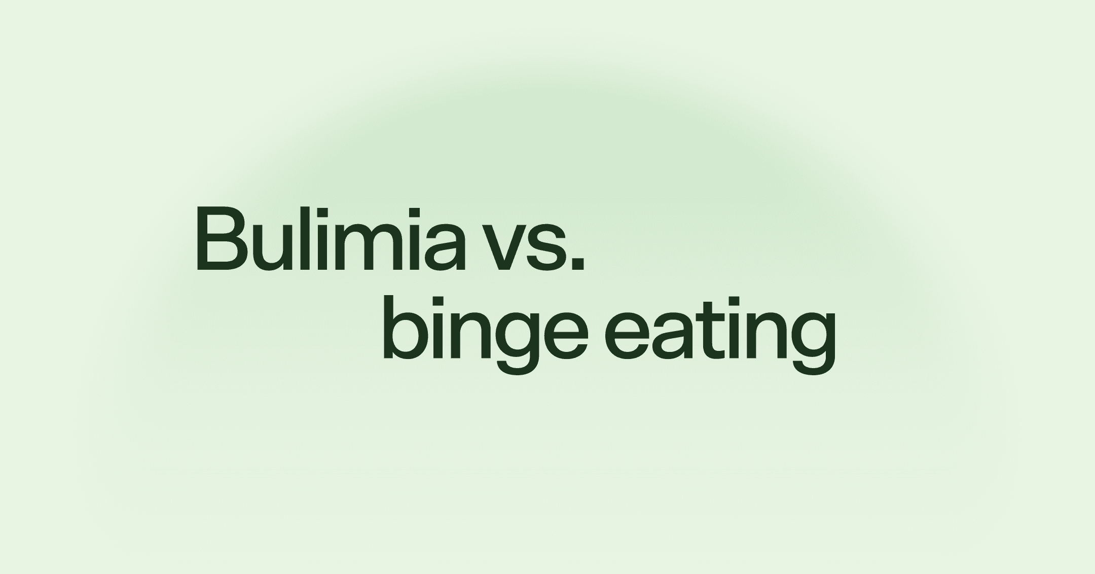 Bulimia vs. binge eating