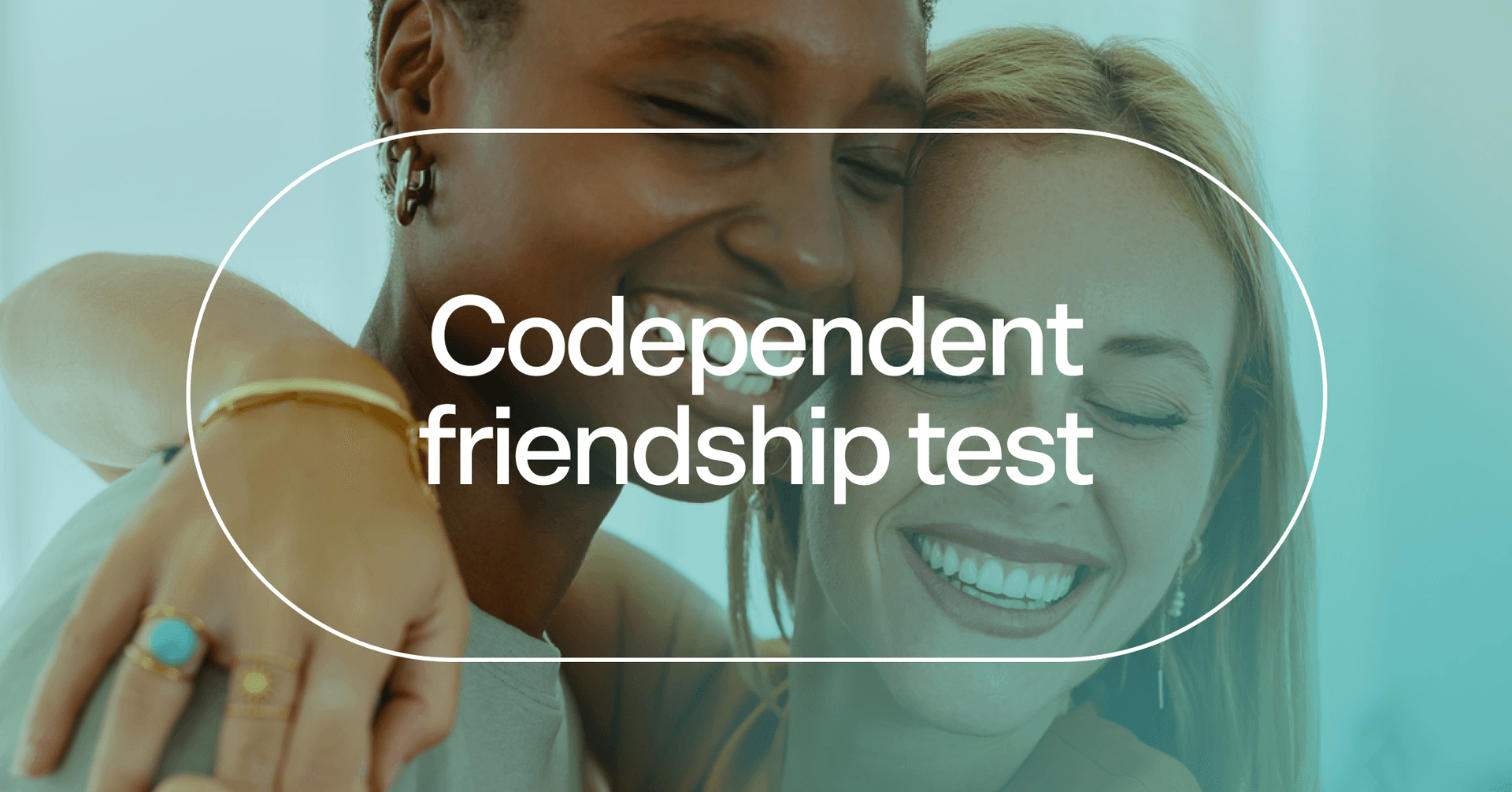 two friends avoiding conflict with text 'Codependent friendship test'