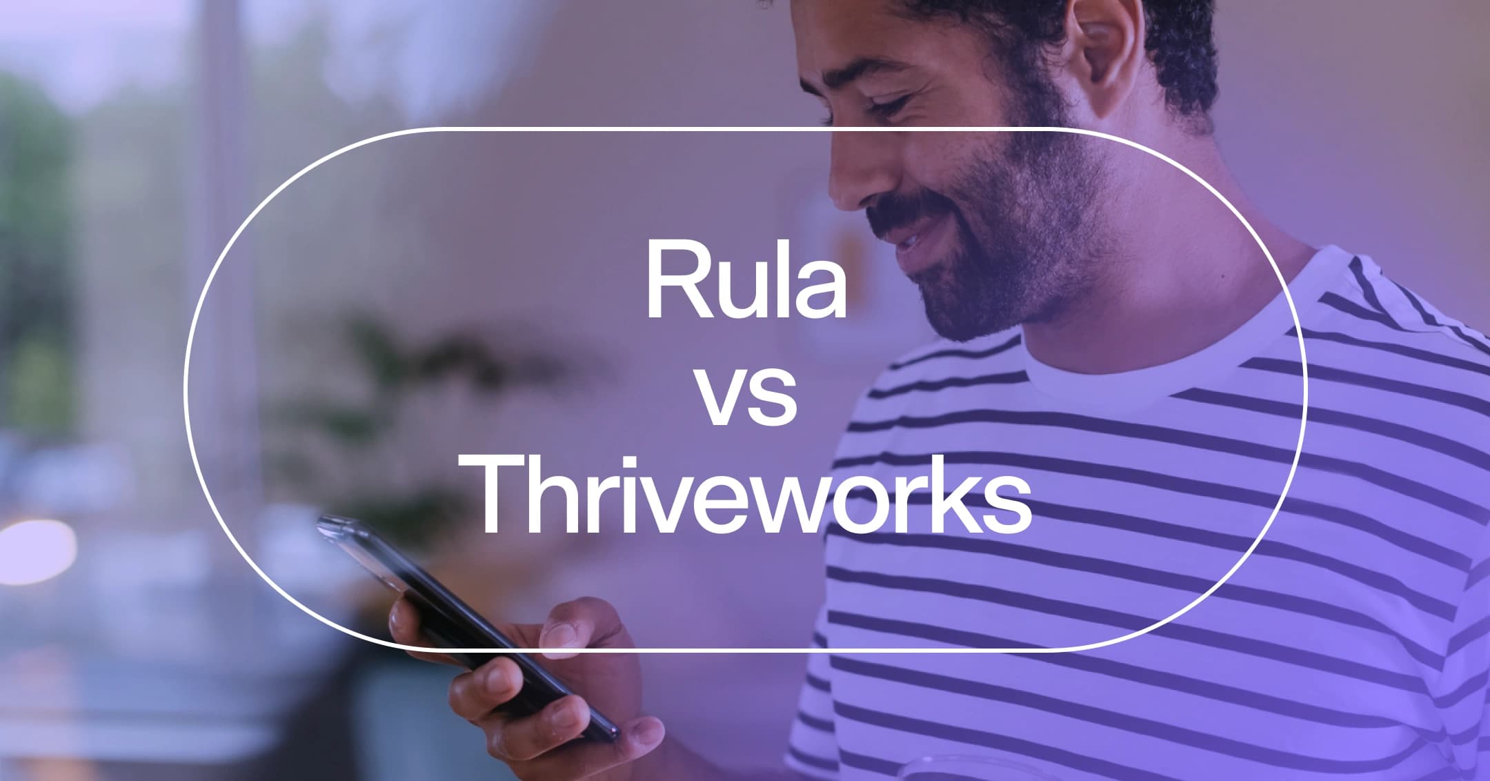 Rula vs. Thriveworks: Pricing, insurance, and care options compared