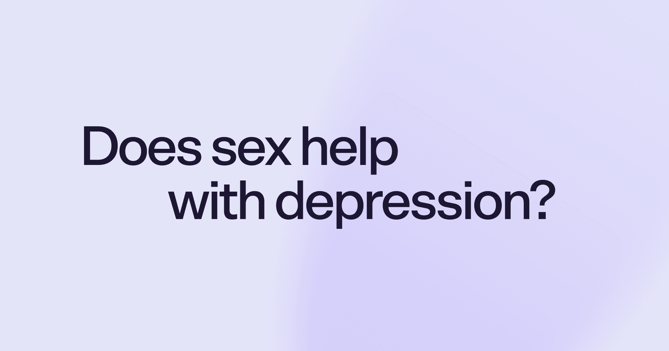 Does sex help with depression?