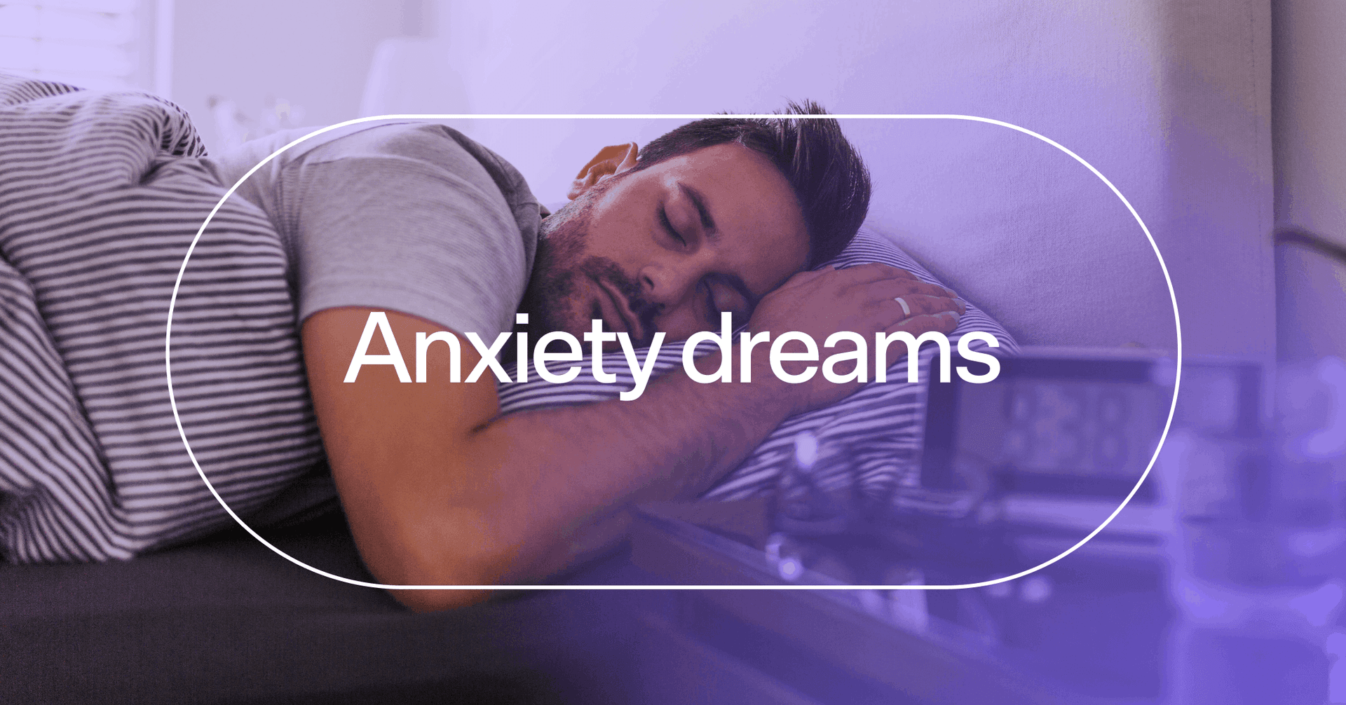 man using mindfulness meditation to get back to sleep with text 'Anxiety dreams'