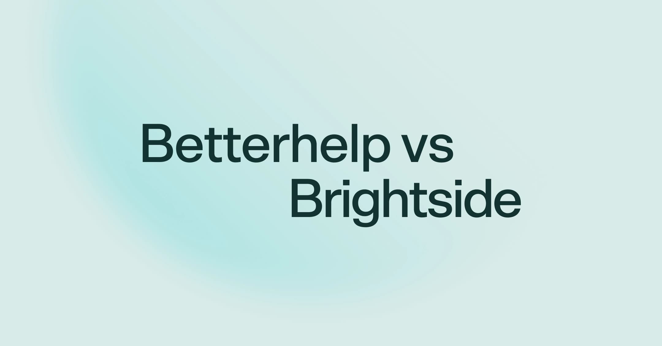 BetterHelp vs. Brightside: Compare pricing, insurance, and services
