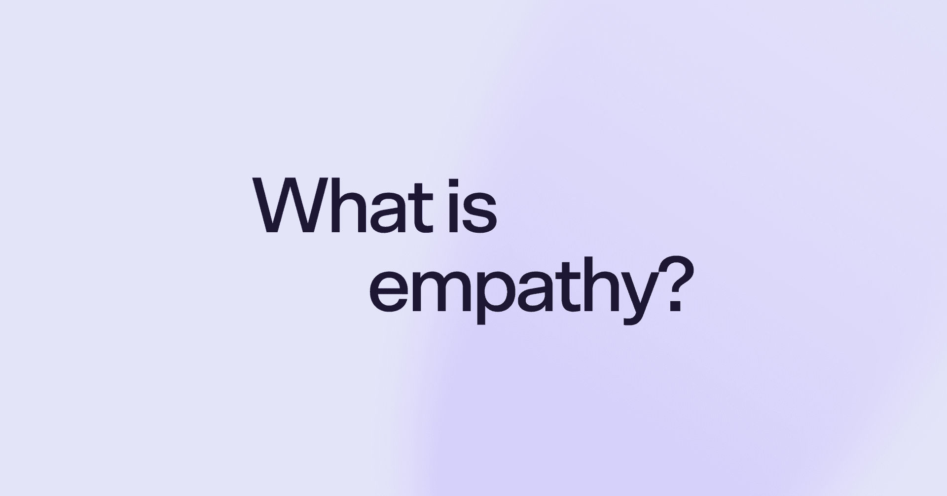 What is empathy?
