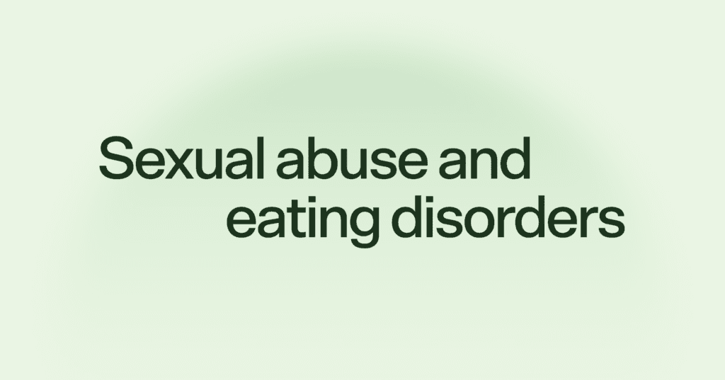 Image shows black text that says sexual abuse and eating disorders in the center of the screen. The text is against a green background. The green is a shade darker on the left side.