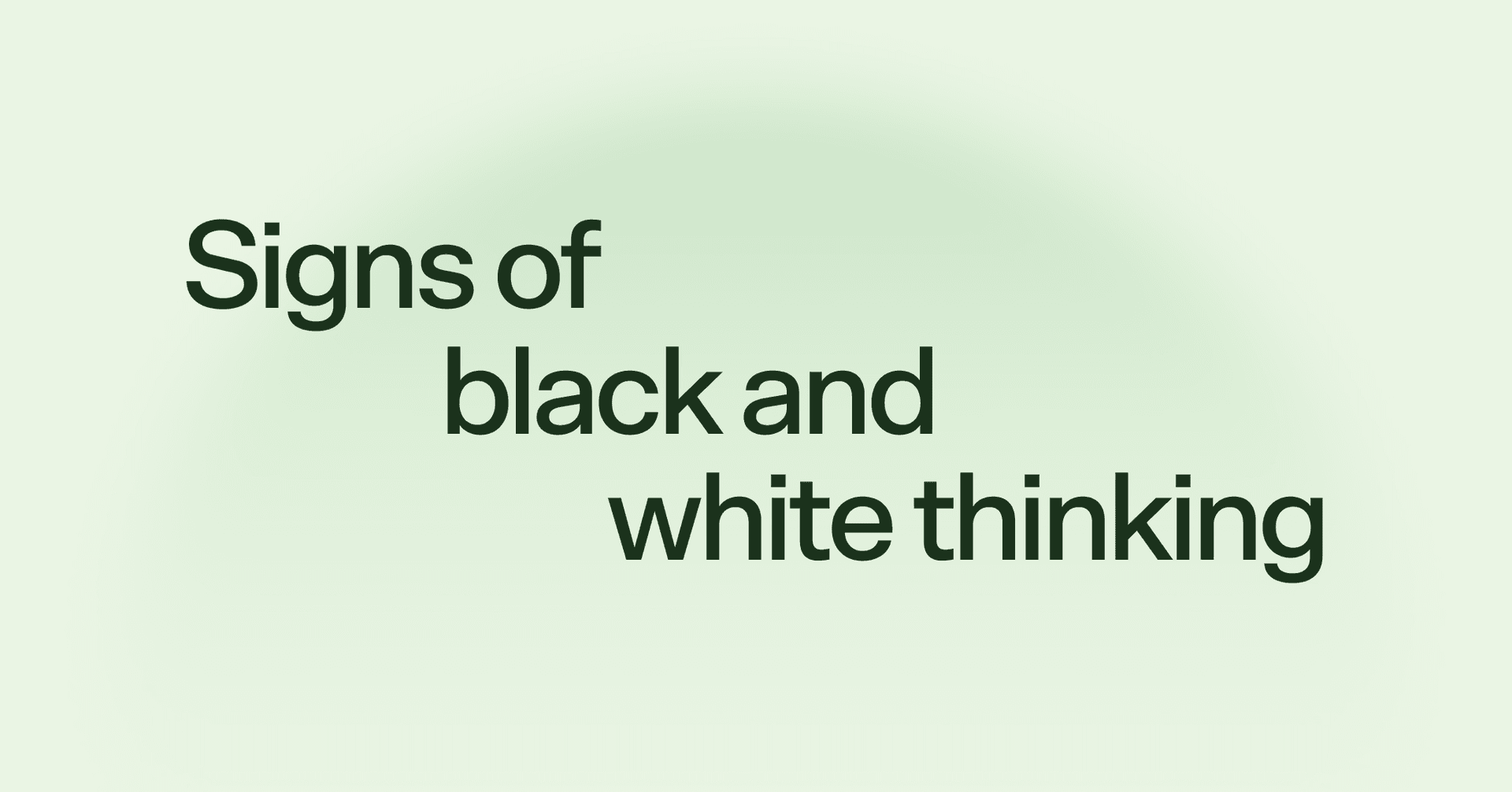 signs of black and white thinking